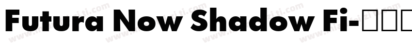 Futura Now Shadow Fi字体转换